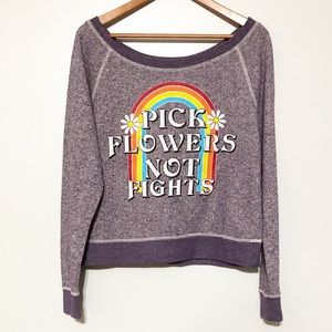 Life Clothing Pick Flowers Not Fights Sweatshirt